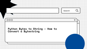 Python Bytes to String: Converting a Byte String