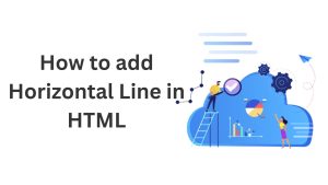HTML Horizontal Line (hr) Tag: A Complete Guide with Examples