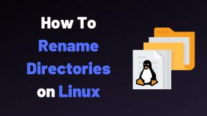 Rename a File in Linux – Bash Terminal Command